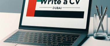Writing the Perfect Dubai CV, a Guide with Tips