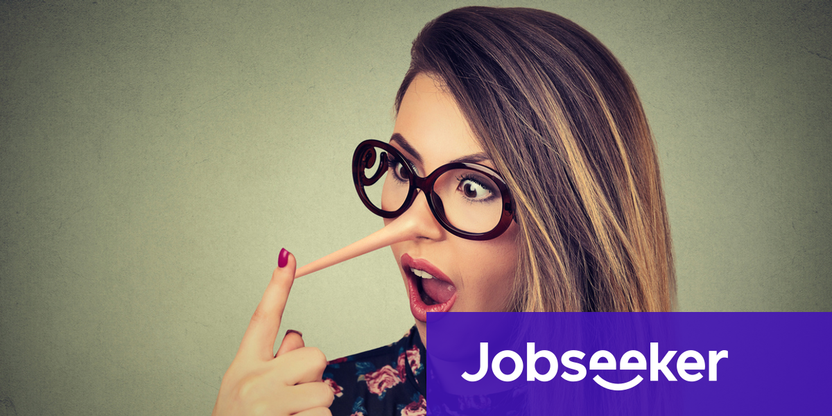 Mentir sur son CV, une mauvaise idée Jobseeker